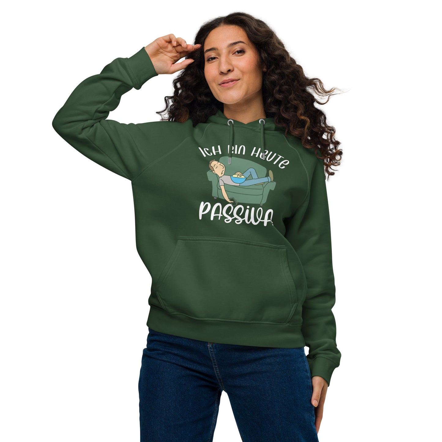 Nachhaltiger Premium Hoodie für Damen | "Ich bin heute Passiva"