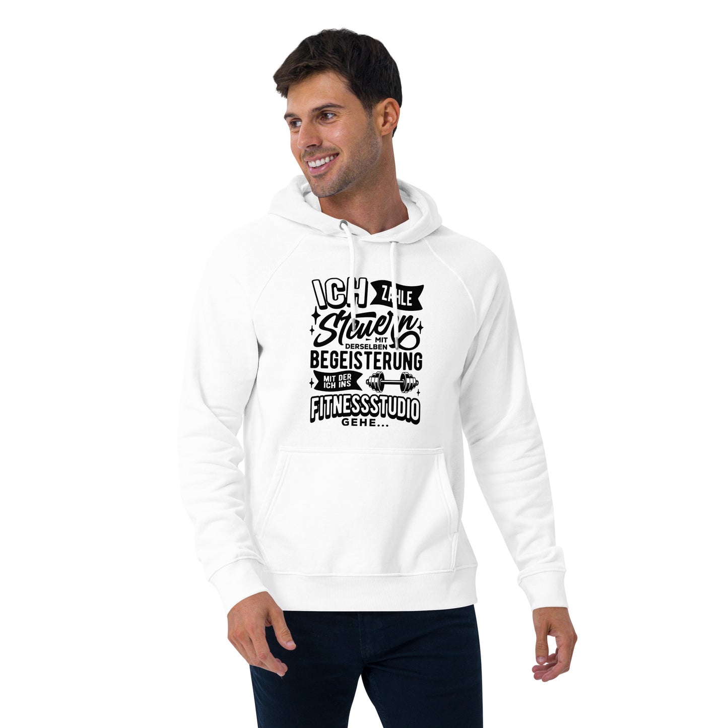 Nachhaltiger Premium Hoodie für Herren | "Ich zahle Steuern mit derselben Begeisterung, mit der ich ins Fitnessstudio gehe"