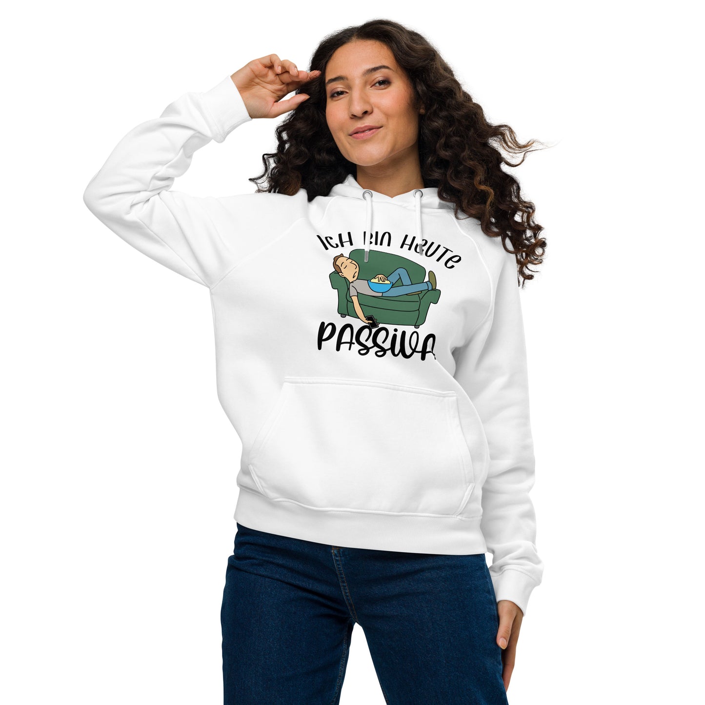 Nachhaltiger Premium Hoodie für Damen | "Ich bin heute Passiva"