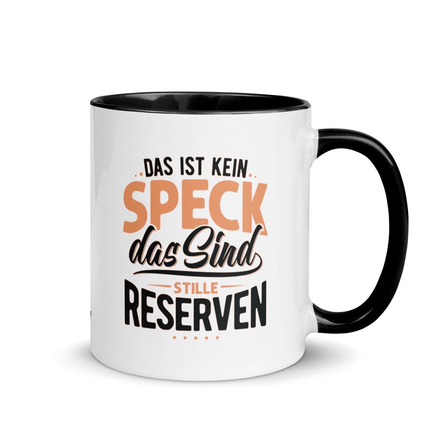 Keramiktasse mit farbiger Innenseite | "Das ist kein Speck - das sind stille Reserven"