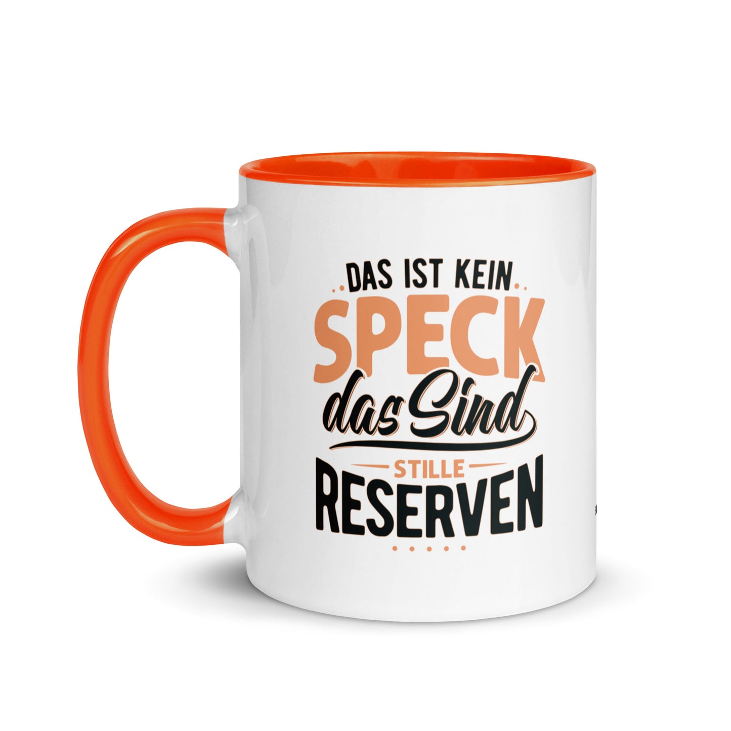 Keramiktasse mit farbiger Innenseite | "Das ist kein Speck - das sind stille Reserven"