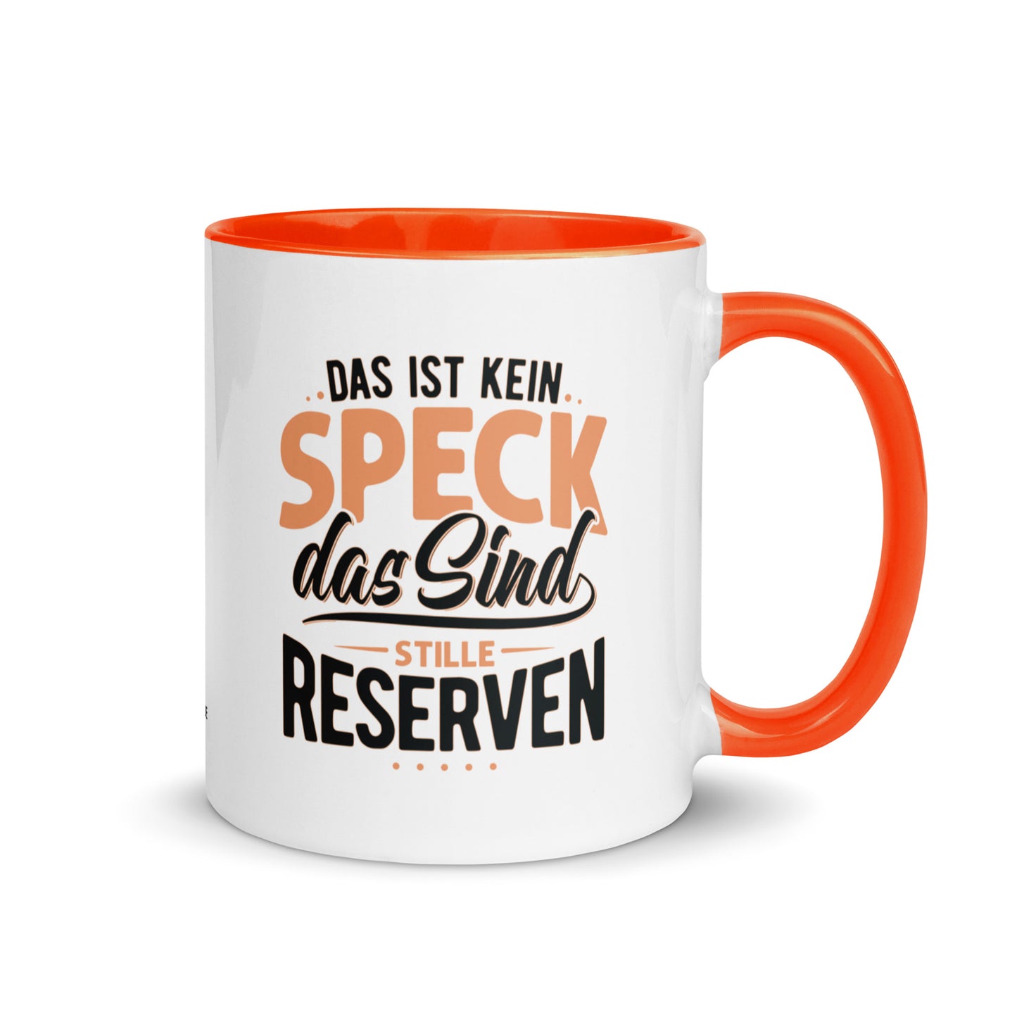 Keramiktasse mit farbiger Innenseite | "Das ist kein Speck - das sind stille Reserven"