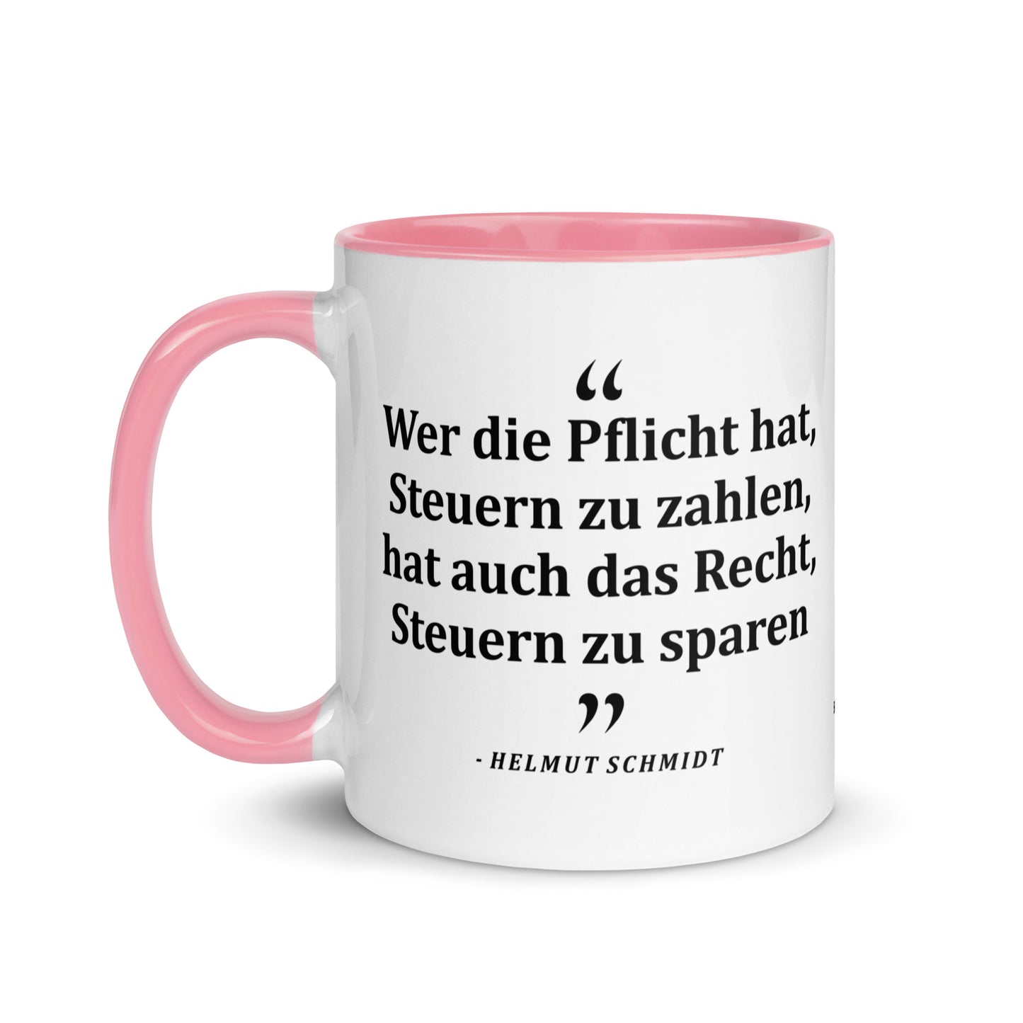 Keramiktasse mit farbiger Innenseite | "Wer die Pflicht hat, Steuern zu zahlen, hat auch das Recht, Steuern zu sparen"