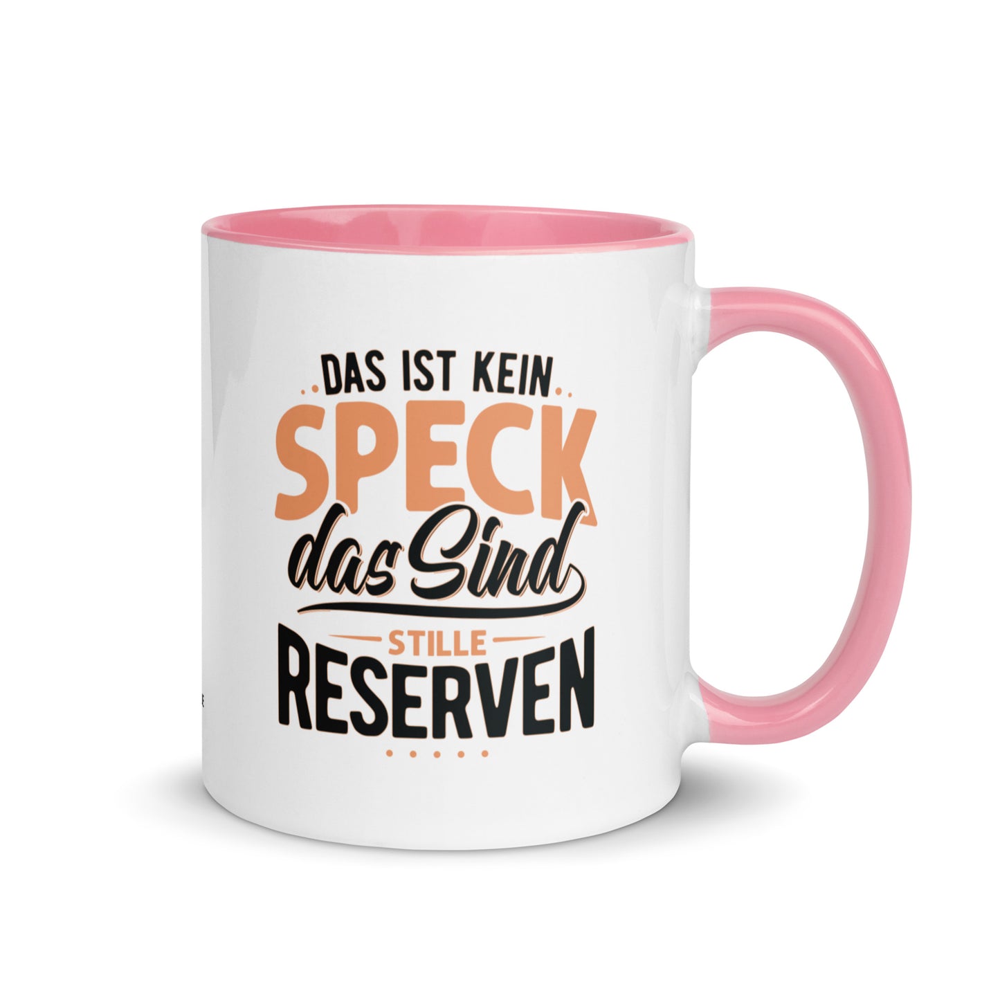 Keramiktasse mit farbiger Innenseite | "Das ist kein Speck - das sind stille Reserven"