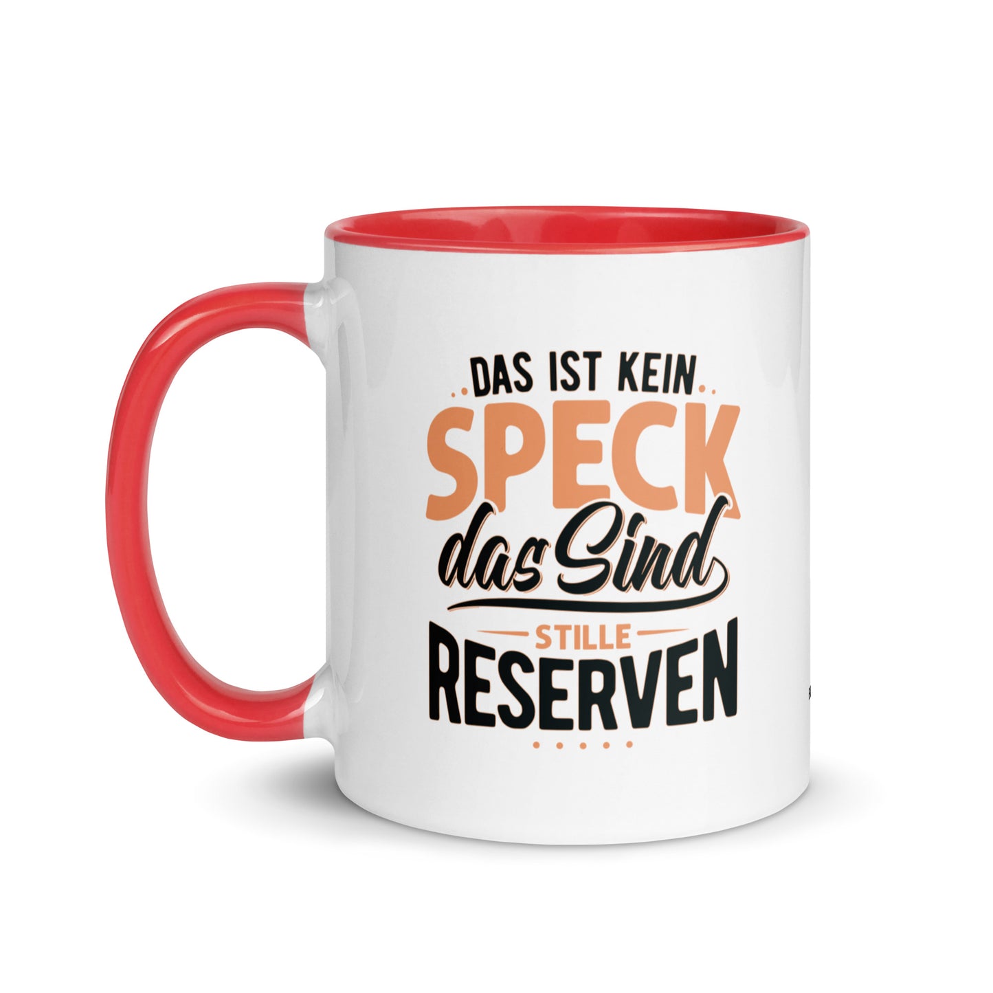 Keramiktasse mit farbiger Innenseite | "Das ist kein Speck - das sind stille Reserven"