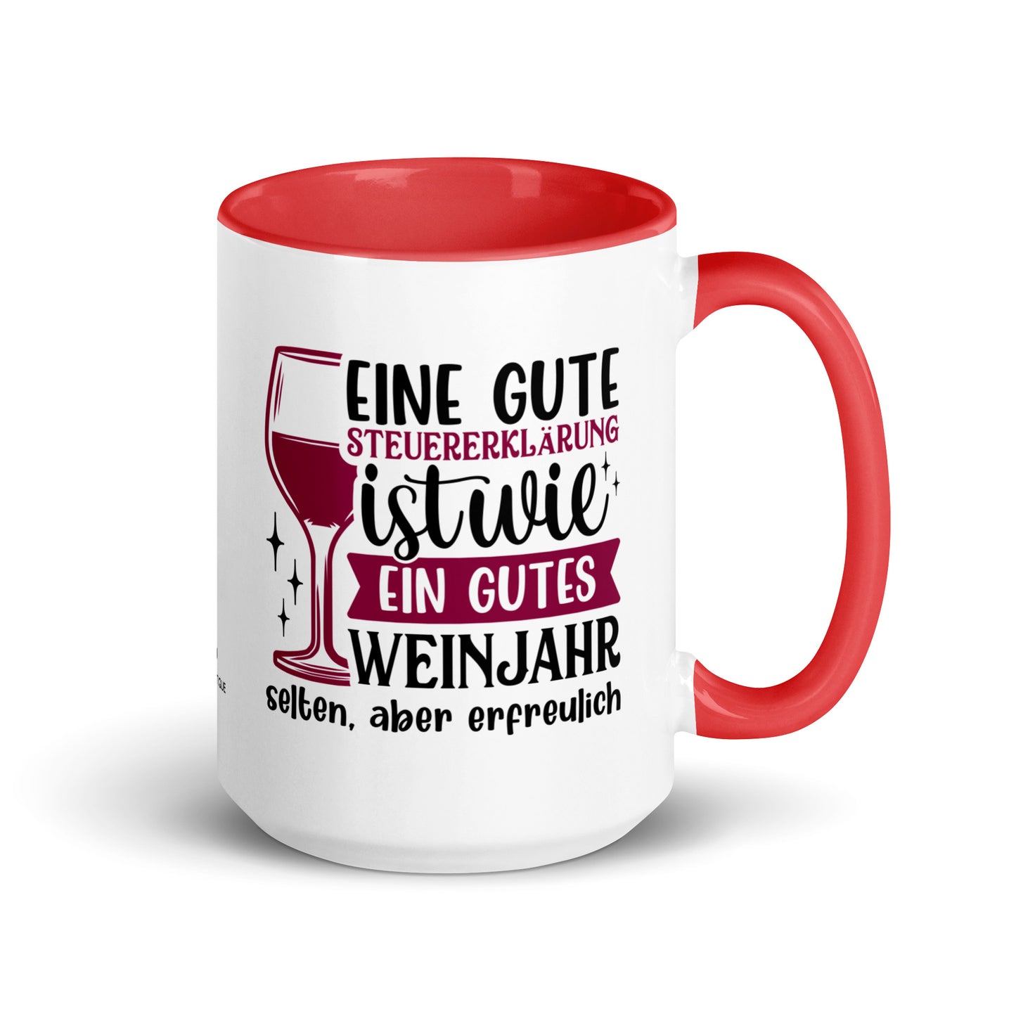 Keramiktasse mit farbiger Innenseite | "Eine gute Steuererklärung ist wie ein gutes Weinjahr: selten, aber erfreulich"