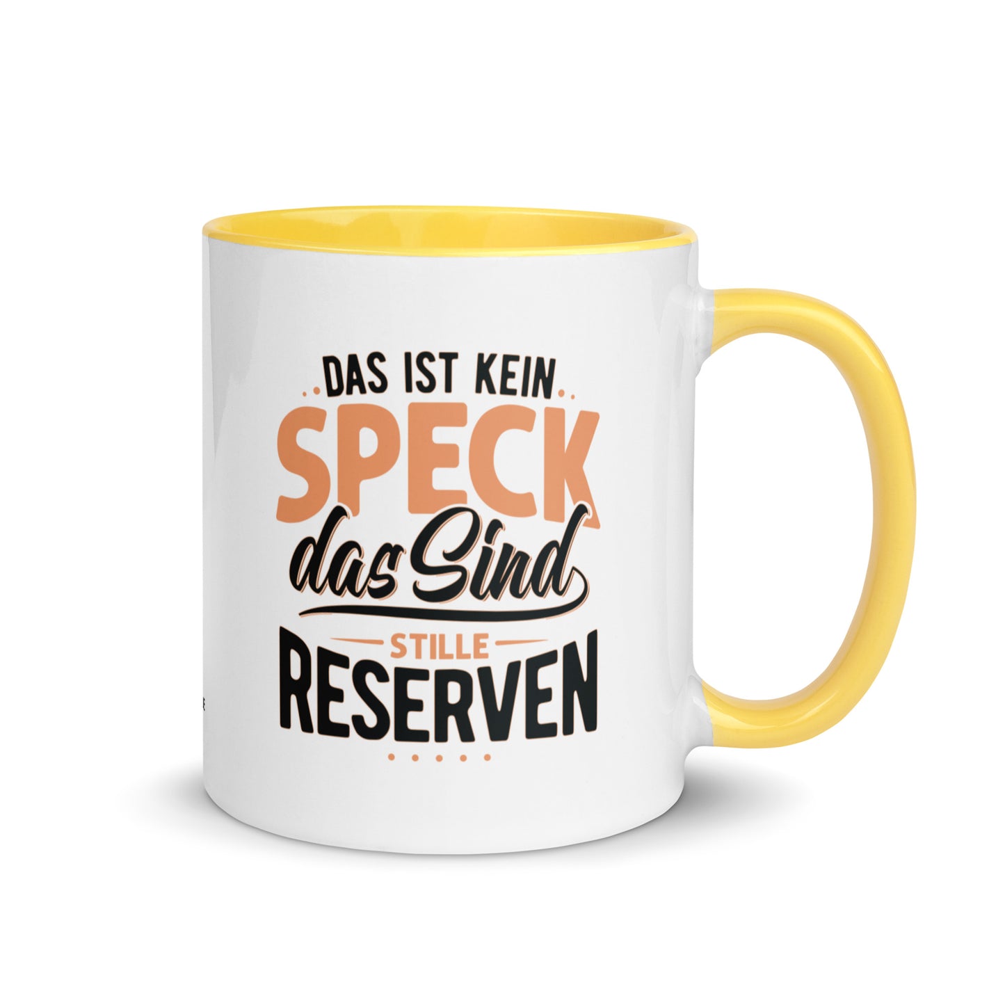 Keramiktasse mit farbiger Innenseite | "Das ist kein Speck - das sind stille Reserven"